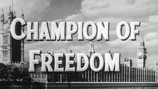 Churchill: Champion of Freedom