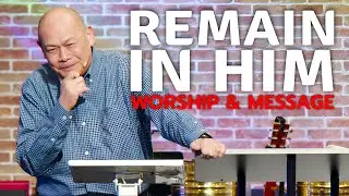 Remain In Him - January 24-25, 2026