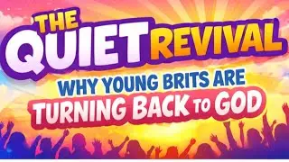 The Quiet Revival And Why Young Brits Are Turning Back To God (EPISODES 1-7)