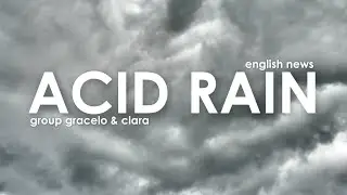 Acid Rain - English News Assignment