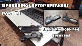 How to upgrade your laptop speakers part 2