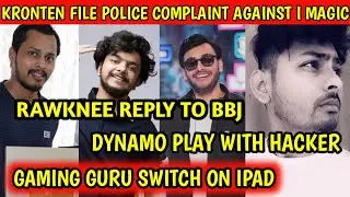 Rawknee Reply To BBJ | Kronten File Police Complaint | Dynamo Play With Hacker | Hydra Flick Back |