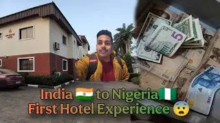 First Time in Nigeria 🇳🇬✨ | My First Hotel Experience | Nigeria Travel Vlog
