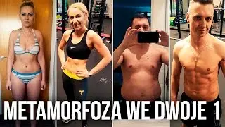 METAMORFOZA WE DWOJE #FITCOUPLE / WYWIAD - ĆWICZENIA, DIETA, MOTYWACJA W PARZE cz. 1