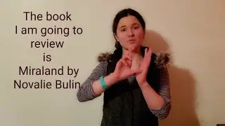 Book Review of Miraland by Novalie Bulin: Sign Language Review by HAPruitt, Author of Anelthalien