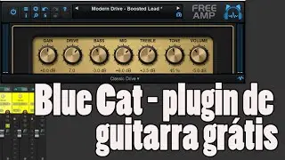 Blue Cat! Plugin grátis de amp de guitarra (com Impulse Response) - Plugins #24