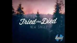 Stephen Johnson - Tried And Died (Original) Snippet