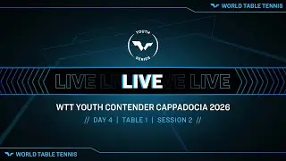 LIVE! | T1 | Day 4 | WTT Youth Contender Cappadocia 2026 | Session 2