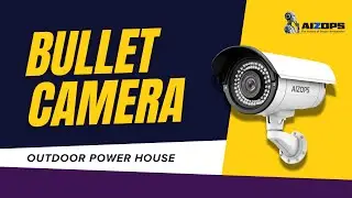 Bullet Cameras: The Best Choice for Outdoor Security Explained