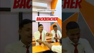 Frontbencher v/s backbencher🥰😈 #haslebhayi