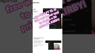 Step by Step tutorial on how to design KIRBY in Sculpt Gl. its a free web based software, easy! #3d