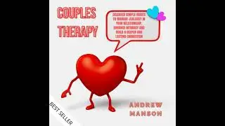 Couples Therapy: Discover Simple Habits to Manage Jealousy in Your Relationship, Enhance Intimacy
