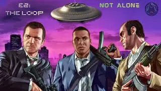 GTA: Not Alone- 