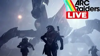 Let's Play Arc Raiders Live Gameplay | #arcraiderslive