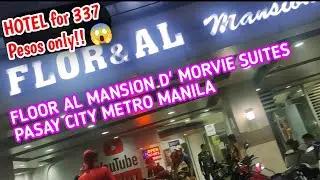 GAANO NGA BA KA GANDA ANG FLOOR AL MANSION HOTEL IN PASAY TAFT| EDSA TAFT PASAY CITY PHILIPPINES