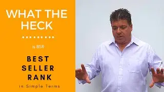 Amazon FBA Best Seller Rank (BSR)  Explained