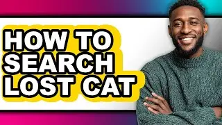 How to Search Lost Cat (easy Method)