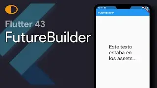 Flutter 43: FutureBuilder