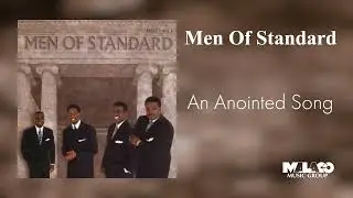 Men Of Standard - An Anointed Song