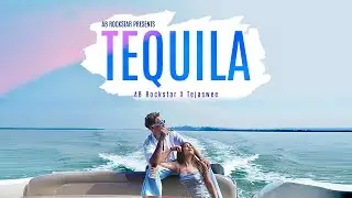 TEQUILA (Official Video) | AB Rockstar | SWEE | Party Song