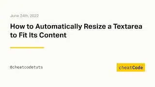 How to Automatically Resize a Textarea to Fit Its Content