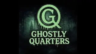 Ghostly Quarter's Podcast Episode 3 - 30 East Drive