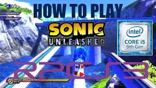 How to Play Sonic Unleashed with RPCS3 on Intel i5 (With Settings & Gameplay! - 2021)
