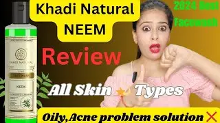 khadi natural neem face wash review| best facewash for oily skin|Anti acne facewash