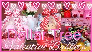 💕Dollar Tree Valentine&rsquo;s Day Gift Baskets || Valentine Gift Ideas💕
