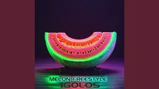 Melon Freestyle