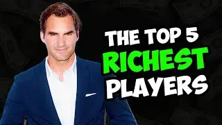 The Top 5 RICHEST Tennis Players