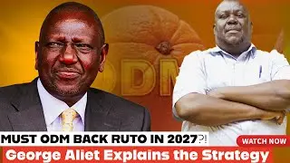 Почему ODM должна поддержать Ruto в 2027 году | Объяснение шокирующей политической стратегии Джор...