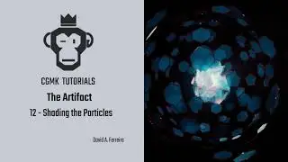 CGMK Houdini Course - The Artifact - 12 Shading the Particles