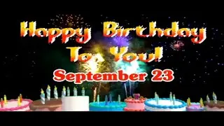 Happy Birthday September 23 | 23 September Birthday Song