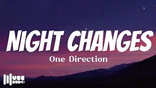 Night Changes - One Direction (Lyrics) | Emotional Song