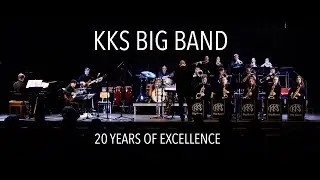 KKS BIG BAND - 20 YEARS OF EXCELLENCE