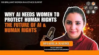 Why AI Needs Women to Protect Human Rights | The Future of AI & Human Rights | Shahla Naimi | WAIE