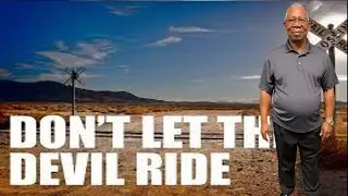 Don't Let the Devil Ride | Minister Terry Kerns