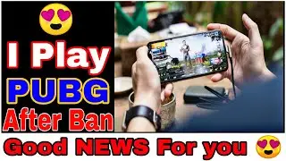 How To Play PUBG After BAN in INDIA  | How To Dowload PUBG Mobile After ban  India & how to play