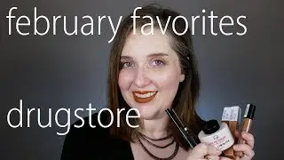 Beauty Favorites February 2018 - Mostly Drugstore