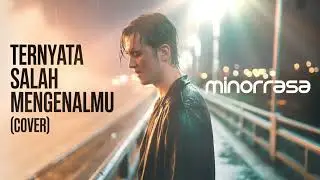 Ternyata Salah Mengenalmu – Asbak Band (Cover by MINORRASA) | Lagu Galau Menyentuh