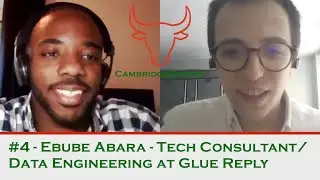 CambridgeStocks #4 - Ebube Abara - Tech Consultant/Data Engineering at Glue Reply