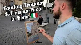 Plein-Air Tutorial: Painting Rome's 'Fontana dell'Aqua Paola'