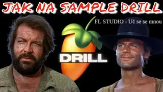 JAK NA SAMPLE DRILL CZ (Sample - Bud Spencer & Terence Hill) FL STUDIO CZ - Uč se se mnou