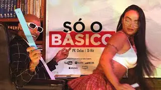 PK Delas - S&oacute; o B&aacute;sico (Videoclipe Oficial)