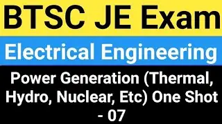 BTSC JE Online Classes 2025 |BTSC JE Electrical Engineering|Power Generation One Shot By Ravi Sir