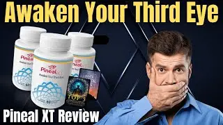Pineal XT Review | Awaken Your Third Eye Naturally | Boost Energy, Focus & Spiritual Power