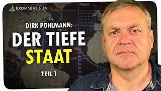 Der Tiefe Staat (1): Geheime Machtstruktur kontrolliert die Politik - Dirk Pohlmann | ExoMagazin