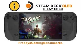 The Gunk on Steam Deck OLED with Steam OS 3.8