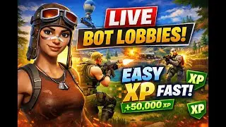 🔴FORTNITE BOT LOBBIES | XP | EASY QUESTS 🔴